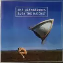 The Cranberries: Bury The Hatchet