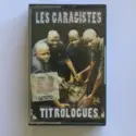 Les Garagistes: Titrologues