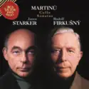Bohuslav Martinů – Janos Starker, Rudolf Firkušný: Cello Sonatas