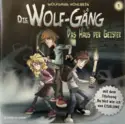 Wolfgang Hohlbein: Die Wolf-Gäng  1 - Das Haus Der Geister