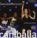 Daniela Mercury: Canibália Ao Vivo: Ritmos Do Brasil