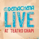 Demachena, Luis Gimenez Amoros: Live At Teatro Chapí