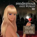 Various: Rendezvous Jazz Woman 02