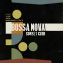 The View From Madeleine's Couch: Bossa Nova Sunset Club