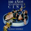 Various: 100 Años De La Historia Del Cine