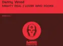 Danny Wood [12]: Mighty Real