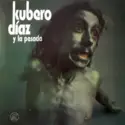 Kubero Díaz Y La Pesada [2]: Kubero Díaz Y La Pesada