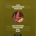Los Hermanos Abalos: Coleccion Folklore Del Sur