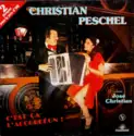 Christian Peschel Avec José Christian: C'est Ça L'Accordéon !