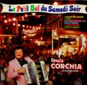 Louis Corchia Et Son Orchestre: Le Petit Bal Du Samedi Soir