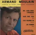Armand MOULAIN: Moi J'aime Mieux L'accordéon