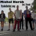 Michal Horák [3]: Vysokoškolskej Song