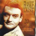 Frankie Laine: 20 "Top Ten Hits"