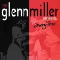 The Glenn Miller Orchestra: Swing Time