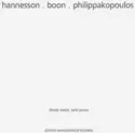 Mark Hannesson . Dante Boon . Anastassis Philippakopoulos: Hannesson . Boon . Philippakopoulos