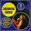 Jacques Herb: Veel Liefs Van ... Jacques Herb