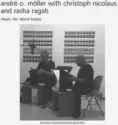 André O. Möller With Christoph Nicolaus and Rasha Ragab: Music For Stone Harps