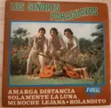 Los Señores Paraguayos: Amarga Distancia / Solamente La Luna / Mi Noche Lejana / Rolandito
