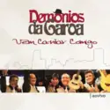 Os Demônios Da Garoa: Vem Cantar Comigo (Ao Vivo)