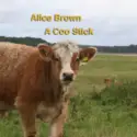 Alice J Brown: A Coo Stick
