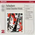 Franz Schubert: Great Chamber Works