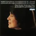 Robert Schumann / Johannes Brahms, Elisabeth Leonskaja: Klaviersonate Nr. 1 Fis-moll / Klaviersonate Nr. 2 Fis-moll (Piano Sonata = Sonate Pour Piano)