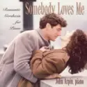 John Arpin: Somebody Loves Me