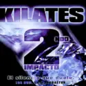 Various: Kilates - 2ndo Impacto - El Silencio Que Duele