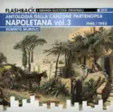 Roberto Murolo: Napoletana Vol. 3 - Antologia Della Canzone Partenopea 1940 / 1953