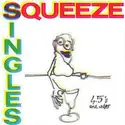 Squeeze [2]: Singles - 45's And Under