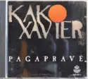 Kako Xavier: Paga Pra Vê