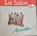 Los Indios: ¡Maravilloso!
