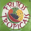 Frutos Tropicais: Frutos Tropicais