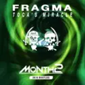 Fragma: Toca's Miracle (Month2 2k18 Bootleg)