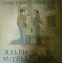 Ralph McTell And Wizz Jones: And About Time Too