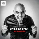Paco Pil: Alarmas