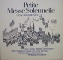 Gioacchino Rossini, Kari Lövaas • Brigitte Fassbaender • Peter Schreier • Dietrich Fischer-Dieskau, Münchner Vokalisten, Wolfgang Sawallisch: Petite Messe Solennelle