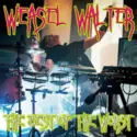 Weasel Walter: The Best Of The Worst