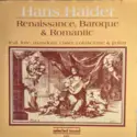 Hans Haider: Renaissance, Baroque & Romantic