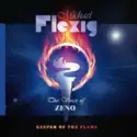 Michael Flexig: The Voice of ZENO: Keeper of The Flame