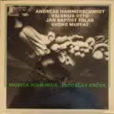 Andreas Hammerschmidt • Valerius Otto • Janez Krstnik Dolar • Georg Muffat • Musica Bohemica, Jaroslav Krček: Andreas Hammerschmidt • Valerius Otto • Jan Baptist Tolar • Georg Muffat