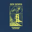Sen Senra: Permanent Vacation