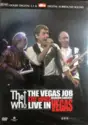 The Who: The Vegas Job - The Who Reunion Concert Live In Vegas