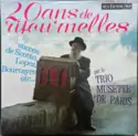 Trio Musette De Paris: 20 Ans De Ritournelles