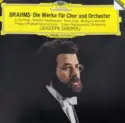 Johannes Brahms, Giuseppe Sinopoli, The Czech Philharmonic Orchestra, Prague Philharmonic Chorus, Lucia Popp, Brigitte Fassbaender, René Kollo, Wolfgang Brendel: Works For Chorus & Orchestra