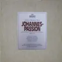 Johann Sebastian Bach, Evelyn Lear, Hertha Töpper, Ernst Haefliger, Hermann Prey, Kieth Engen, Münchener Bach-Chor, Münchener Bach-Orchester, Karl Richter: Johannes-Passion = St. John Passion = La Passion Selon Saint Jean BWV 245