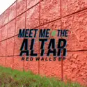 Meet Me @ The Altar: Red Walls