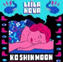Ko Shin Moon: Leïla Nova