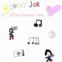 Various: Bongo Joe's All​-​time Favorites : Now