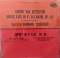 Ludwig van Beethoven, Barylli String Ensemble, Bläservereinigung Der Wiener Philharmoniker / The English Baroque Orchestra, Hermann Scherchen: Septet In E Flat. Op. 20 / Grosse Fuge In B Flat Major. Op. 133
